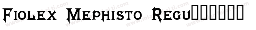 Fiolex Mephisto Regu字体转换